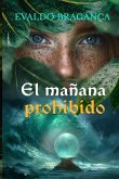 El Mañana prohibido
