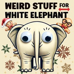 Cover Weird Stuff for White Elephant