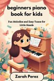 beginners piano book for kids beginners piano book for kids