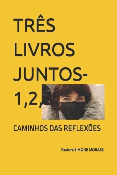 Três Livros Juntos-1,2,3 Três Livros Juntos-1,2,3