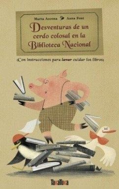 Cover Desventuras de un cerdo colosal en la biblioteca nacional