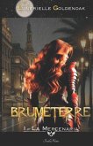 Brumeterre 1 - La Mercenaria