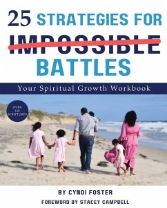 25 Strategies For Impossible Battles - Foster, Cyndi