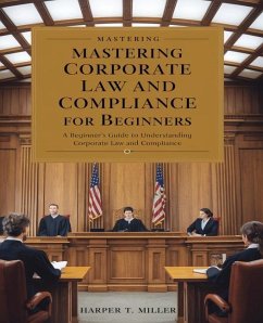 Cover Mastering Corporate Law and Compliance Essentials for beginners