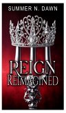 Reign Reimagined (Special Edition) Reign Reimagined (Special Edition)