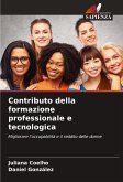 Contributo della formazione professionale e tecnologica Contributo della formazione professionale e tecnologica