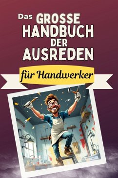 Cover Das große Handbuch der Ausreden für Handwerker