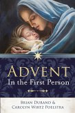 Advent in the First Person Advent in the First Person
