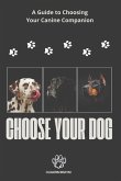 Choose Your Dog