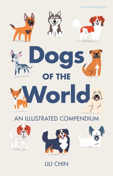 Dogs of the World (eBook, ePUB) Dogs of the World (eBook, ePUB)