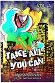 Take All You Can Vol. 4