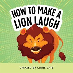 Cover How to Make a Lion Laugh