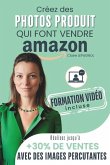 Boost tes Ventes sur Amazon Crée des PHOTOS PRODUIT qui font VENDRE