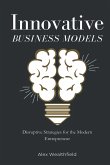 Innovative Business Models Innovative Business Models