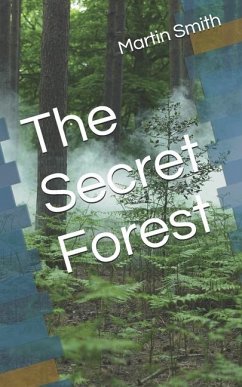 The Secret Forest - Smith, Martin E