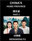 China's Hubei Province (Part 2)- Learn Chinese Characters, Words, Phrases with Chinese Names, Surnames and Geography