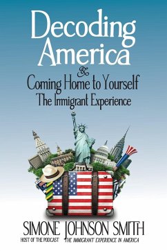 Decoding America & Coming Home to Yourself - Johnson Smith, Simone