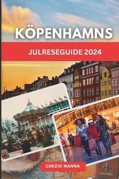 Köpenhamns julreseguide 2024 - Norberg, Tova; Manna, Curzio