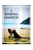 A Maternal Awakening