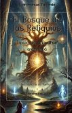 EL BOSQUE DE LAS RELIQUIAS