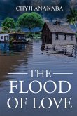 THE FLOOD OF LOVE