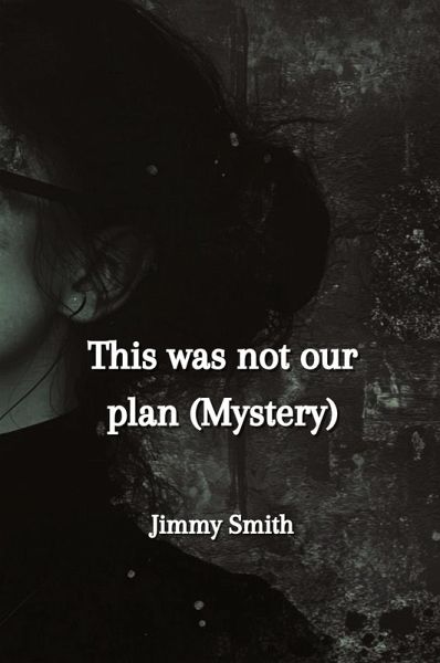 This was not our plan (Mystery) This was not our plan (Mystery)
