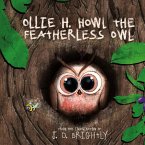 Ollie H. Howl The Featherless Owl