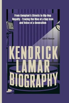 Kendrick Lamar Biography - R Ranson, Jack