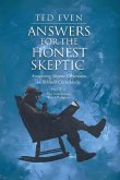 Answers for the Honest Skeptic Part 3 Answers for the Honest Skeptic Part 3