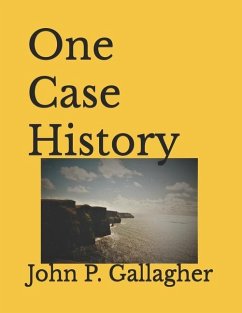 One Case History - Gallagher, John Paul