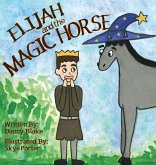 Elijah and the Magic Horse Elijah and the Magic Horse