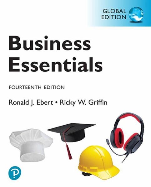 Business Essentials -- Global Edition Business Essentials -- Global Edition