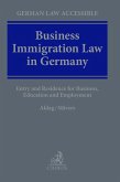 Business Immigration Law in Germany (eBook, PDF) Business Immigration Law in Germany (eBook, PDF)