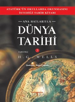 Ana Hatlariyla Dünya Tarihi 3 - G. Wells, H.