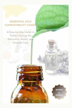 Essential Oils Compatibility Chart - Gomez, Nancy A