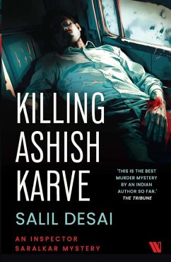 Killing Ashish Karve - Desai, Salil