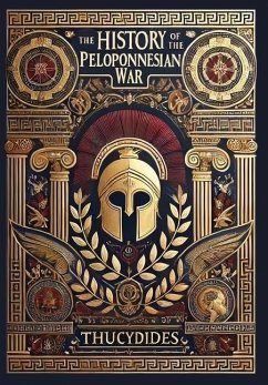 The History of the Peloponnesian War (Collector's Edition) (Laminated Hardback with Jacket) - Thucydides