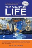 The Quantum Life