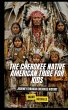 The Cherokee Native American Tribe For... - Bild 1