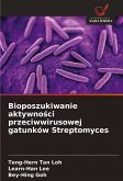 Bioposzukiwanie aktywno¿ci przeciwwirusowej gatunków Streptomyces Bioposzukiwanie aktywno¿ci przeciwwirusowej gatunków Streptomyces