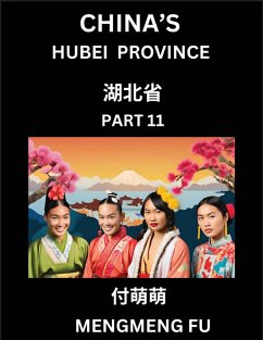 China's Hubei Province (Part 11)- Learn Chinese Characters, Words, Phrases with Chinese Names, Surnames and Geography - Fu, Mengmeng