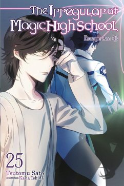 Cover The Irregular at Magic High School, Vol. 25 (Light Novel)