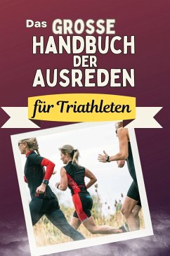 Cover Das große Handbuch der Ausreden für Triathleten