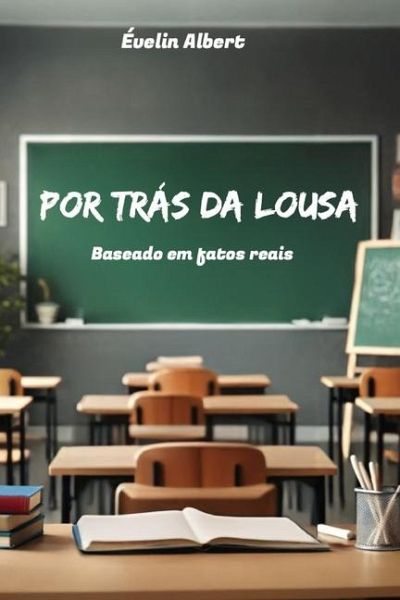 Por Trás da Lousa