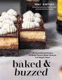 Baked & Buzzed Baked & Buzzed