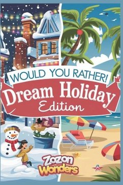 Cover Do you want to? Christmas Dream Holiday Edition, Festive Fun for Kids 4 -10 Years Old