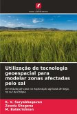 Utilização de tecnologia geoespacial para modelar zonas afectadas pelo sal Utilização de tecnologia geoespacial para modelar zonas afectadas pelo sal