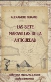Las Siete Maravillas de la Antigüedad Las Siete Maravillas de la Antigüedad