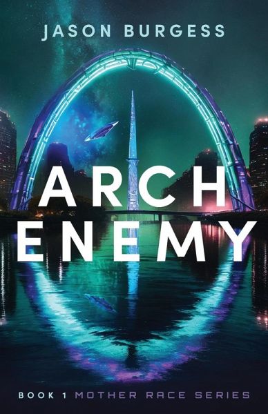Arch Enemy Book 1 of Mother Race Series Arch Enemy Book 1 of Mother Race Series