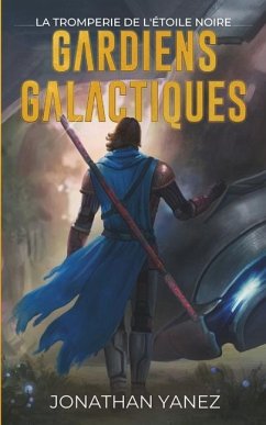 La Tromperie de l'Étoile Noire - Yanez, Jonathan